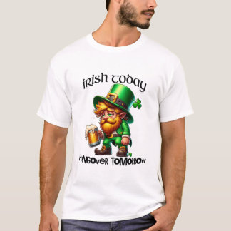 アイルランド今日ハンゴバー明日セントパトリックの日 Tシャツ