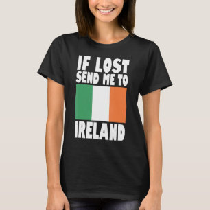 アイルランド国旗のもしデザイン失ったが私をアイルランドに送る Tシャツ
