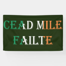 アイルランド国旗bnrcntの上に置かれたCead Mile Failte 横断幕