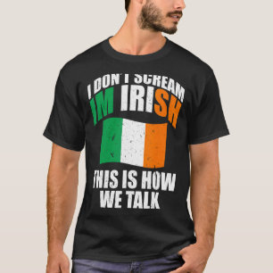 アイルランド私は叫ばない私はアイルランド人である Tシャツ