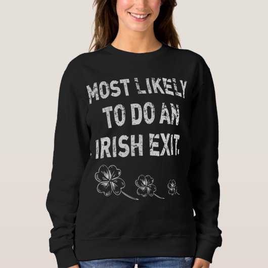 アイルランド系の引き際が上手い人のためのSt Patrickの引用 スウェットシャツ (正面)