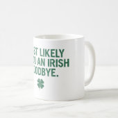 アイルランド語で別れを告げる可能性が最も高い コーヒーマグカップ (正面右)