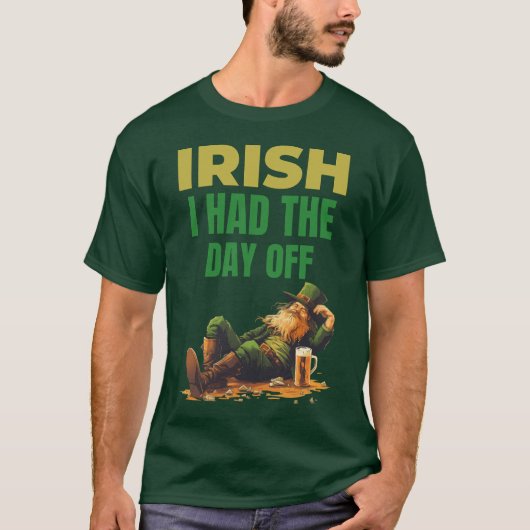 アイルランド語の私はセントおもしろい・パトリックの日を休んだ Tシャツ (正面)
