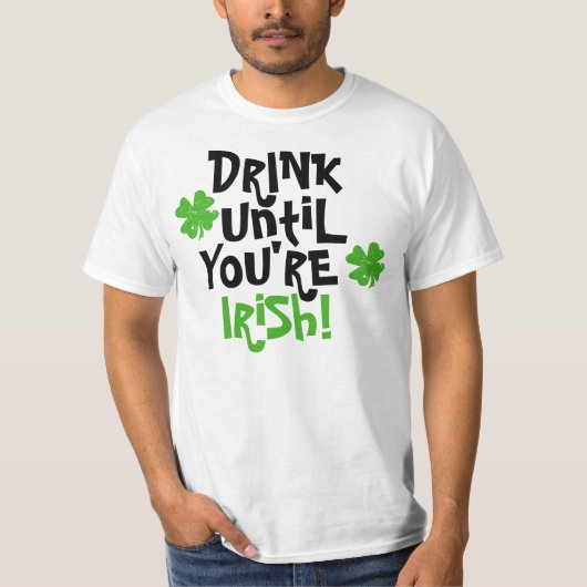 アイルランド語まであなたは飲んで下さい Tシャツ (正面)