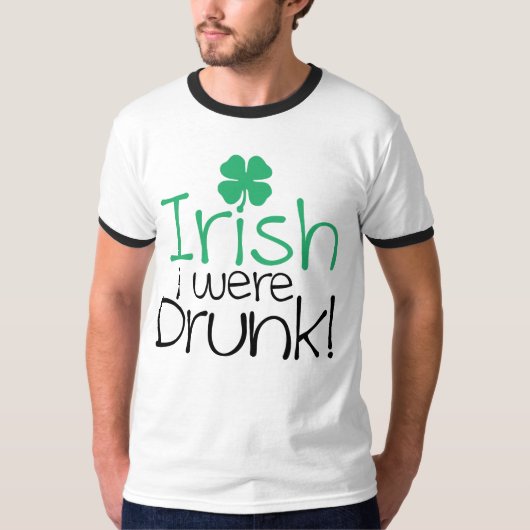 アイルランド語私は飲まれました! Tシャツ (正面)