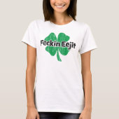 アイルランド語Feckin Eejit Tシャツ (正面)