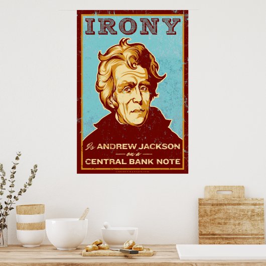 アイロニーは中央銀行券ポスターのジャクソンだ ポスター (キッチン)