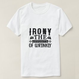 アイロニー しわくちゃの反対 コンセプト アート Tシャツ
