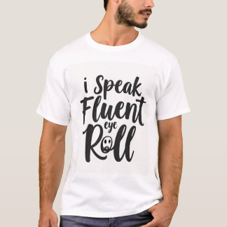 アイロル語を流暢に話す サルカスティック ユニセックス Tシャツ