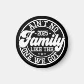 アイン'No Family Likeユーモアおもしろい誕生会クール マグネット (正面)