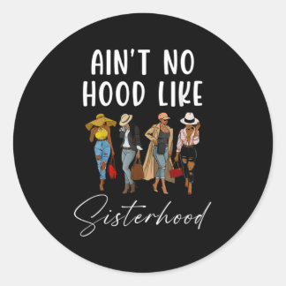 アイン'T No Hood Afro Sistas Black ラウンドシール