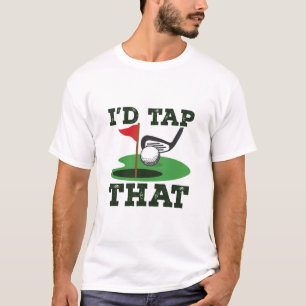 アイ·タップ·ザ·ゴルフ·パッティング Tシャツ
