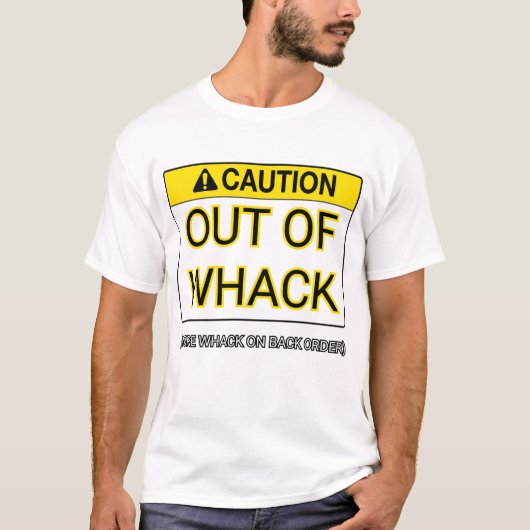 アウト・オブ・ワック（バックオーダーでより大きな強気） Tシャツ (正面)