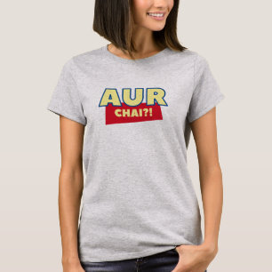 アウル・チャイ?インディアンおもしろいチャイデシTシャツデザイン Tシャツ