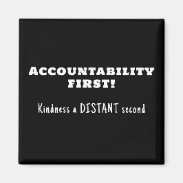 アカウンタビリティを第一に、親切を第二に マグネット