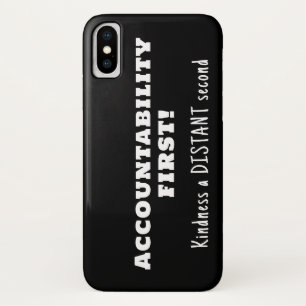 アカウンタビリティを第一に、親切を第二に iPhone X ケース
