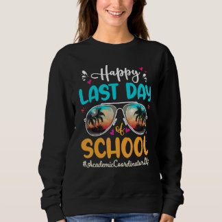 アカデミックコーディネーターHappy Last Day School Sunglas スウェットシャツ