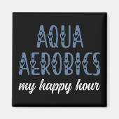アクアエアロビクス私の幸せな時間ウォーターエアロビクスのギフト マグネット (正面)