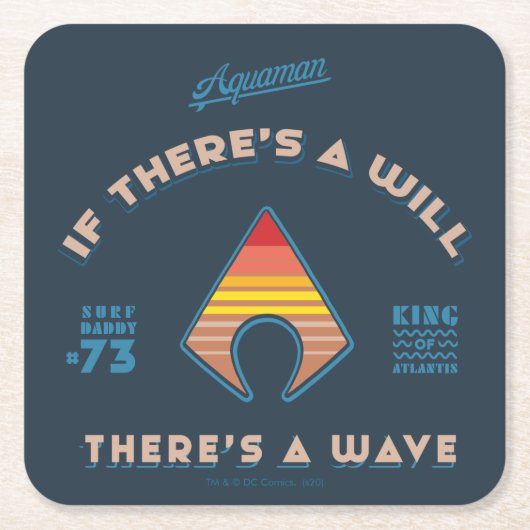 アクアマン |もしウィルに波がある スクエアペーパーコースター (正面)