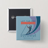 アクアマン |海があなたを自由にする 缶バッジ (正面&裏面)