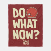 アクア10代のハンガーフォースMeatwad "Do What Now?" フリースブランケット (正面)