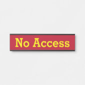 「アクセスなし」 サインプレート (正面)