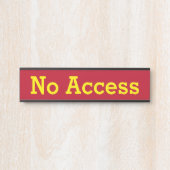 「アクセスなし」 サインプレート (正面)