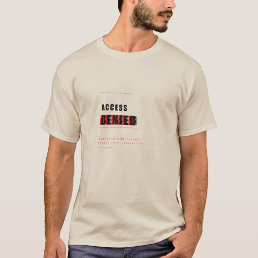 アクセス拒否 楽しいテクノロジー タイポグラフィ デザイン Tシャツ (正面)