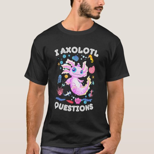 アクソロトルについての面白い質問1 Tシャツ (正面)