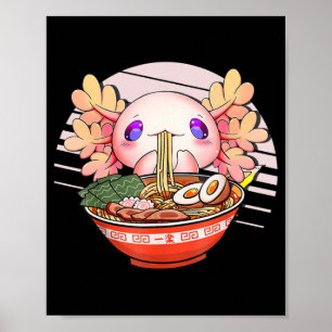 アクソロトルラーメン日本のかわいいアニメオタク ポスター