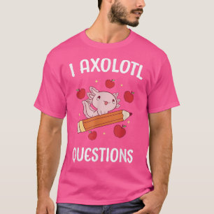 アクソロ頼ト質問学校生カワイト・アクソロトルズ Tシャツ