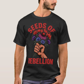 アクティビズム・リベリオンの種・ゲリラガーデニング Tシャツ