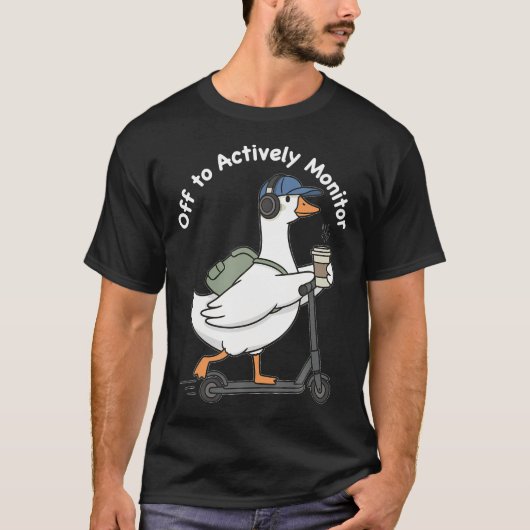 アクティブに監視するテストへ おもしろガチョウ Tシャツ (正面)