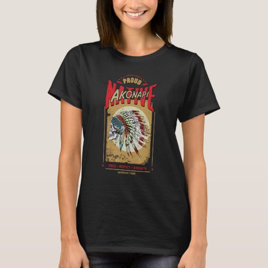 アコナピ先住民アメリカインディアン戦士誇りを持った族 Tシャツ (正面)