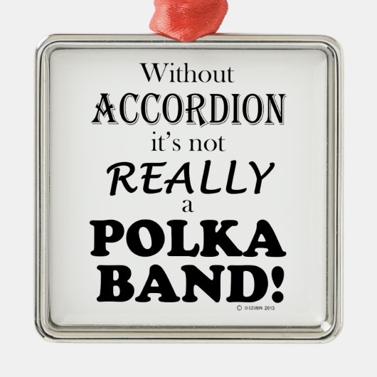 アコーディオンなし – Polka Band メタルオーナメント (正面)