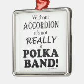 アコーディオンなし – Polka Band メタルオーナメント (左)