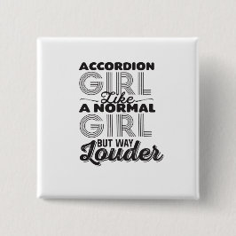 アコーディオンの女の子は普通の女の子のようだが、もっと大きな声で 缶バッジ