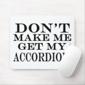 アコーディオンを取らせないでくれ マウスパッド (マウス)