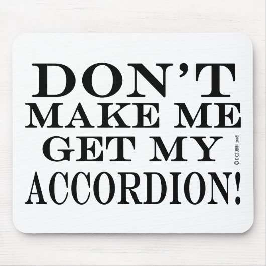 アコーディオンを取らせないでくれ マウスパッド (正面)