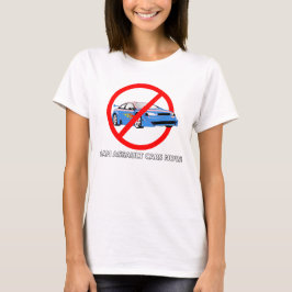 アサルトカーを禁止しようTシャツ Tシャツ