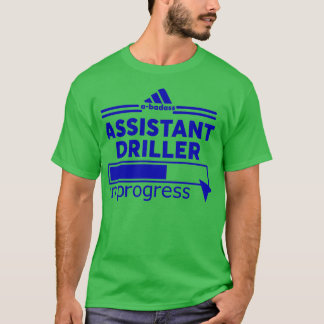 アシスタントドリラー4 Tシャツ