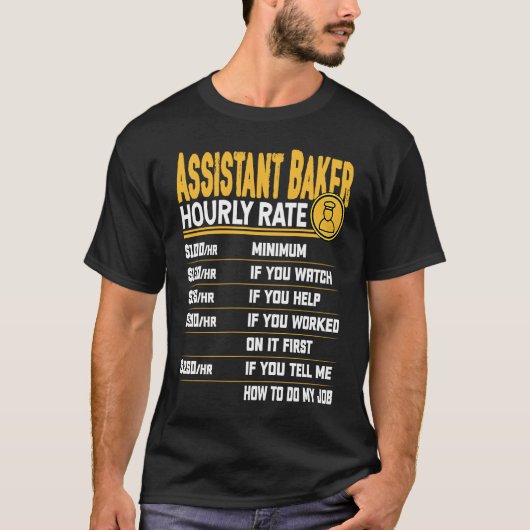 アシスタントベーカリー時給パン作りアシスタントシェフ Tシャツ (正面)