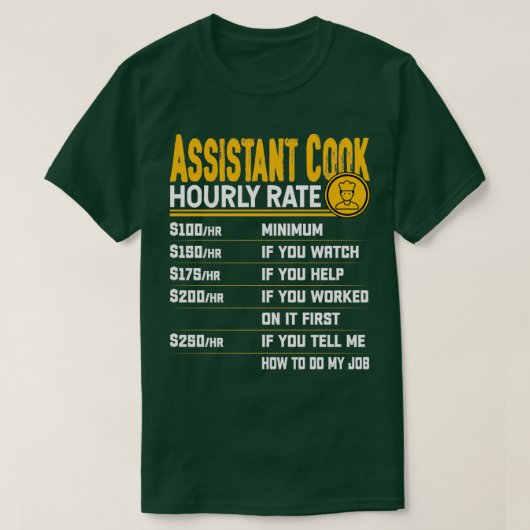 アシスタント調理師時給キッチンアシスタント料理人 Tシャツ (デザイン正面)
