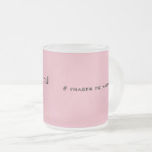 アシ・デ・ブエノ・フエラスpal・みじとん フロストグラスマグカップ (正面右)