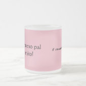 アシ・デ・ブエノ・フエラスpal・みじとん フロストグラスマグカップ (中央)