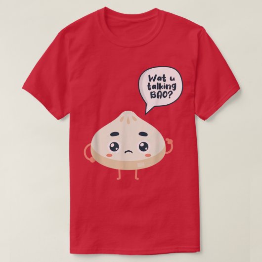 アジア中国のワッチャ語バオSiopao Dimsuについて Tシャツ (デザイン正面)