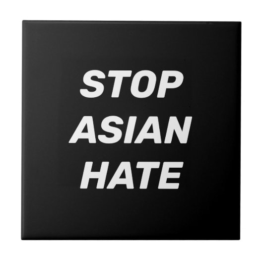 アジア人へのヘイトを止めろ、黒と白の看板 タイル (正面)