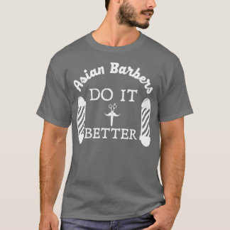 アジア理容師Do It Better Hair理容師美容師 Tシャツ