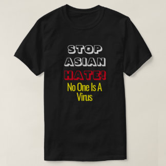 アジストップア人嫌い誰もウイルスTシャツではない Tシャツ