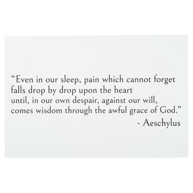 アスキュロス引用文、私たちの睡眠中でさえ メタルプリント (正面)